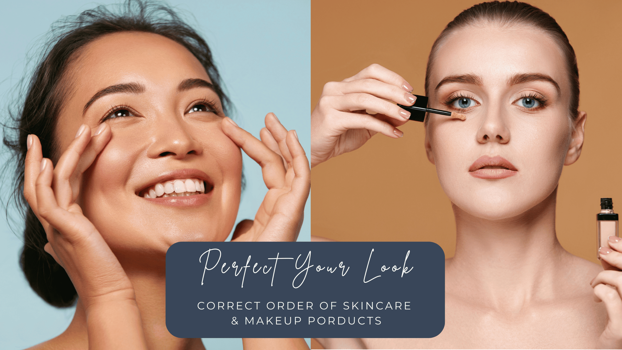 The Ideal Makeup & Skincare Order for Flawless Skin